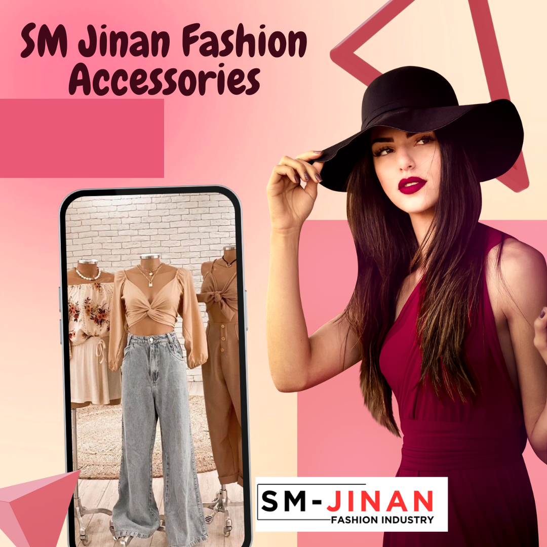 SM-Jinan Fashion Accessories